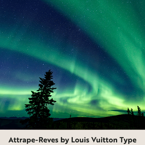 Attrape-Reves by Louis Vuitton Type